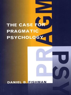 cover image of The Case for Pragmatic Psychology